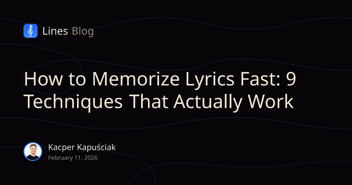 How to Memorize Lyrics Fast: 9 Techniques That Actually Work