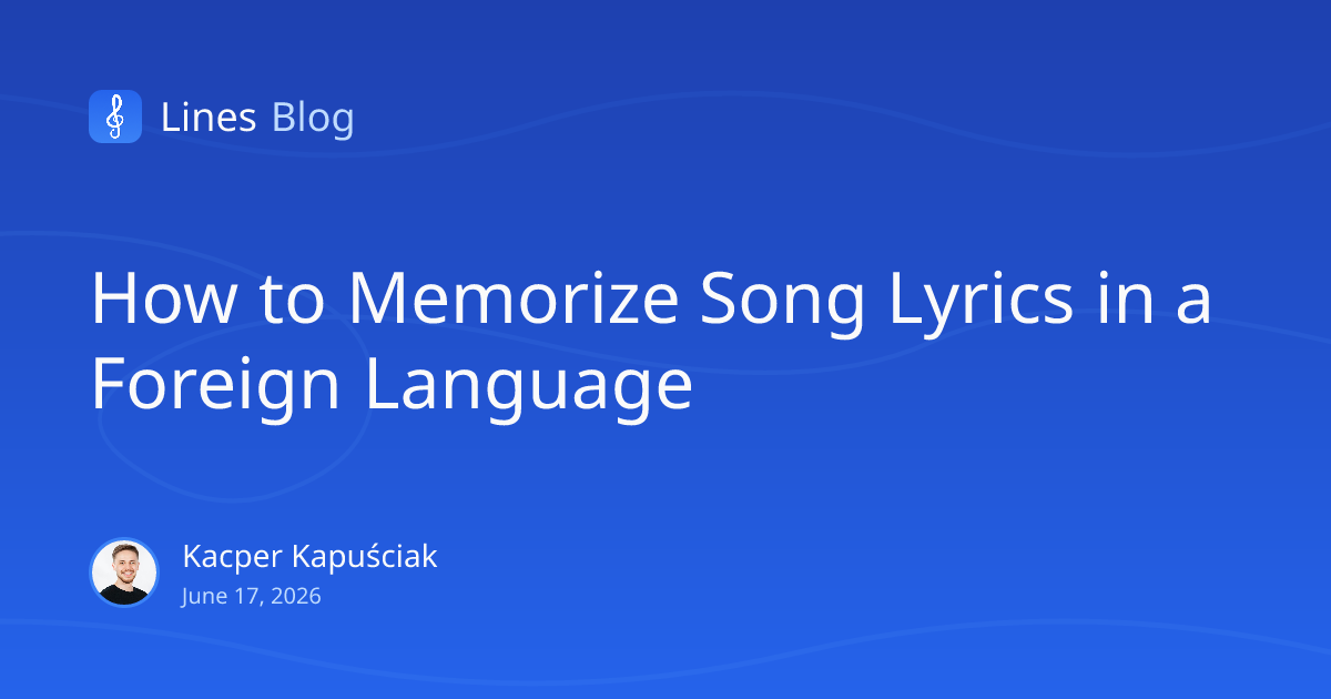 How to Memorize Song Lyrics in a Foreign Language