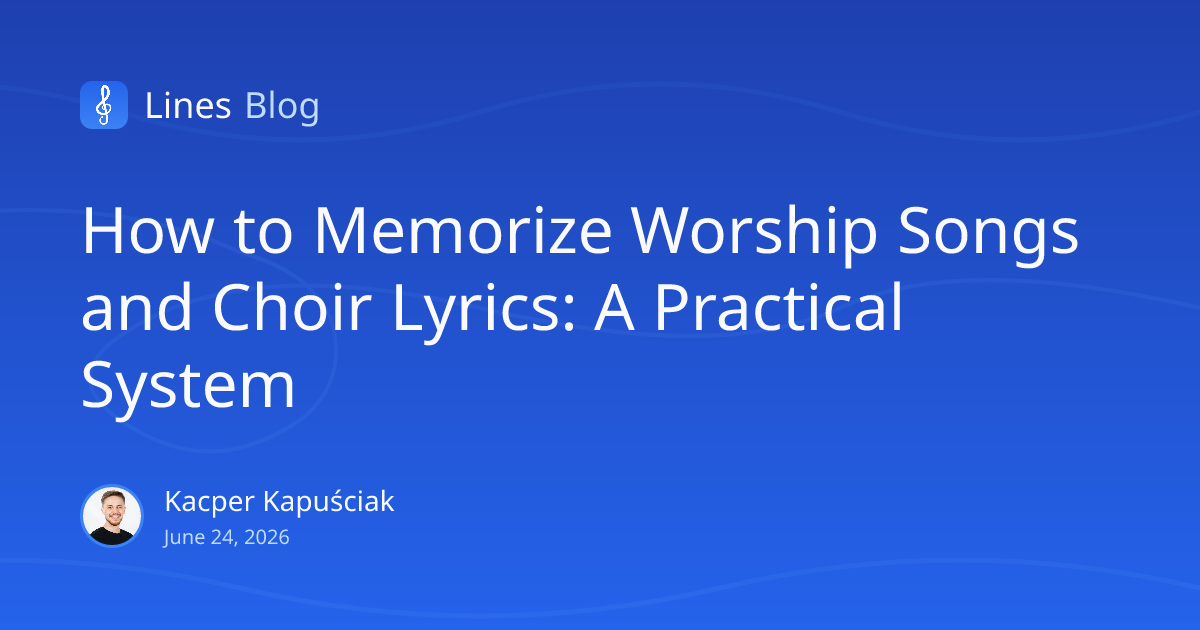 How to Memorize Worship Songs and Choir Lyrics: A Practical System